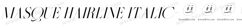 Masque Hairline Italic字体转换